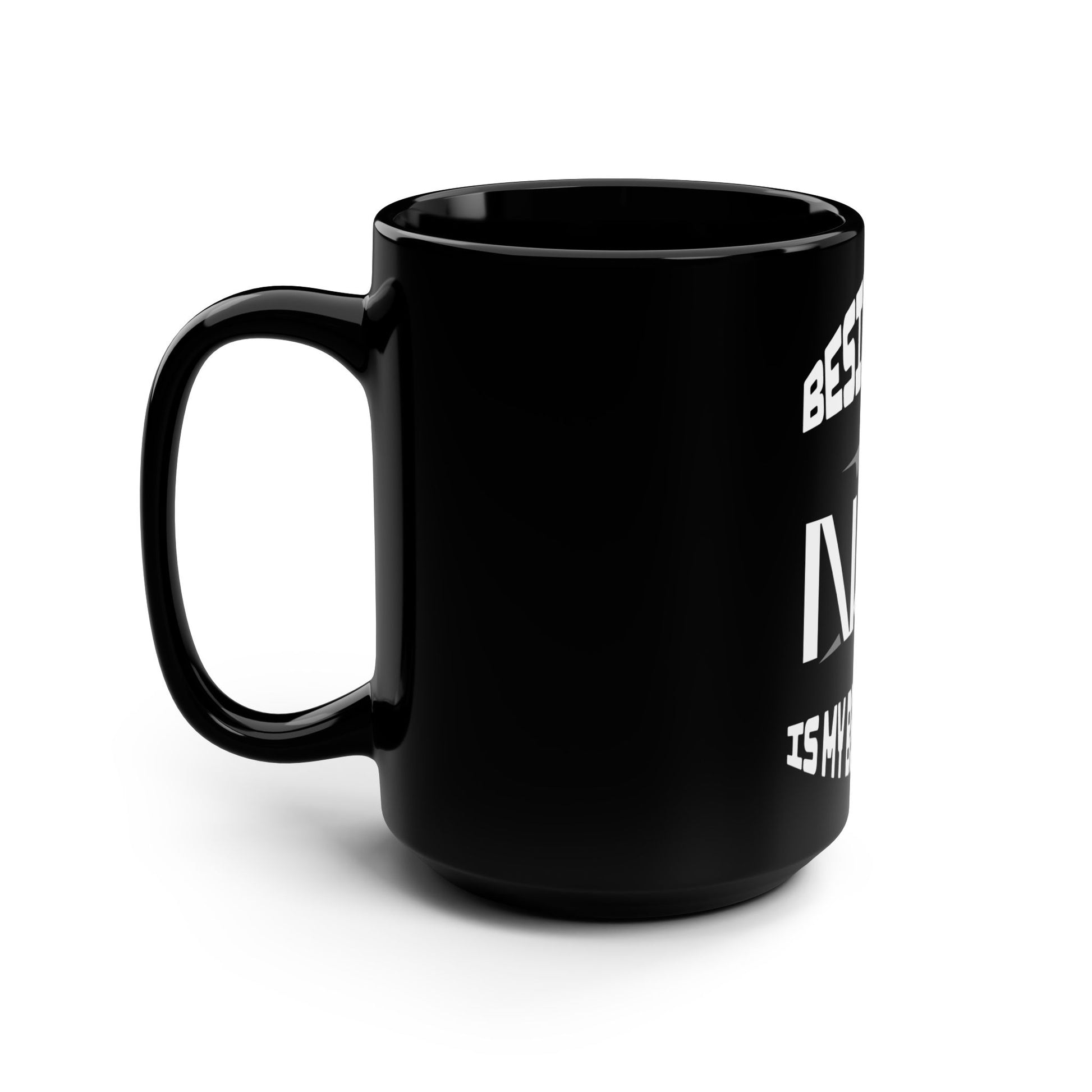 Besides God NO is my Best Friend Black Mug