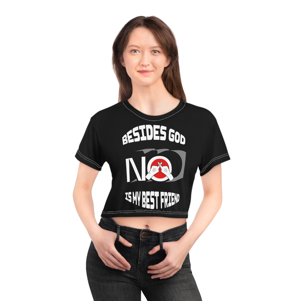 Besides GOD, NO is my best friend cropped t-shirt
